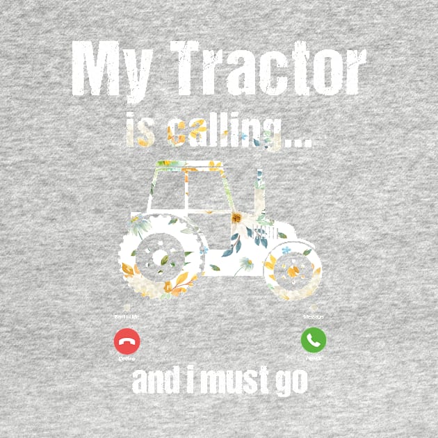 My Tractor Is Calling and I Must Go Tractor lovers Gifts by Shop design